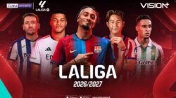 LaLiga 2026/27 Bergulir Kembali, Nonton Pemutaran Online Hanya Di VISION+