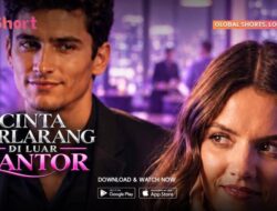 Sinopsis Microdrama ‘Cinta Terlarang Ke Luar Kantor’, Berawal Di Satu Malam Bersama Sang CEO!